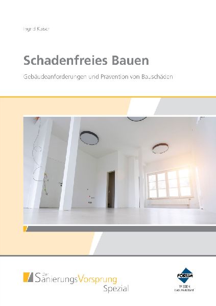 Schadenfreies Bauen - Gebäudeanforderungen und Prävention vo...