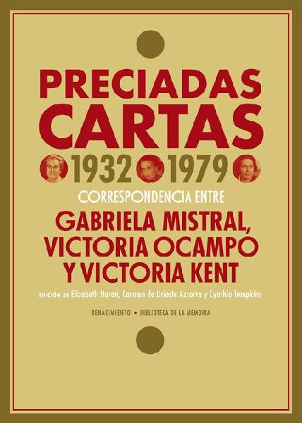 Preciadas cartas, 1932-1979 : correspondencia entre Gabriela M...