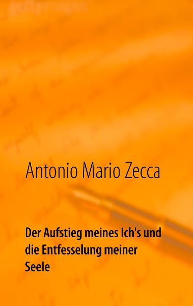 Der Aufstieg meines Ich's und die Entfesselung meiner Seele
