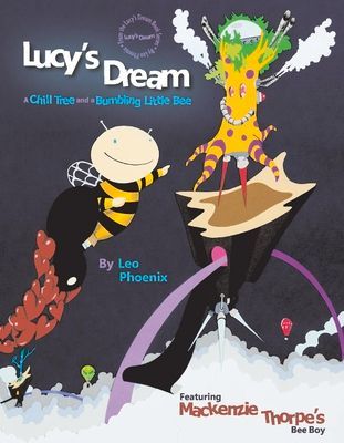 Lucy's Dream a Chill Tree and a Bumbling Little Bee: Volu...