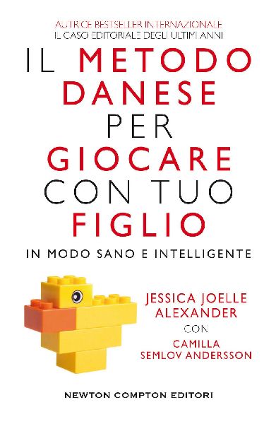 Il metodo danese per giocare con tuo figlio in modo sano e int...
