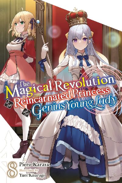 The Magical Revolution of the Reincarnated Princess and the Ge...