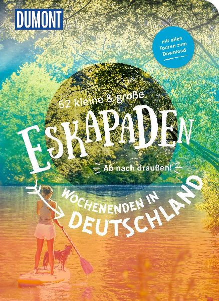 52 kleine & große Eskapaden - Wochenenden in Deutschland