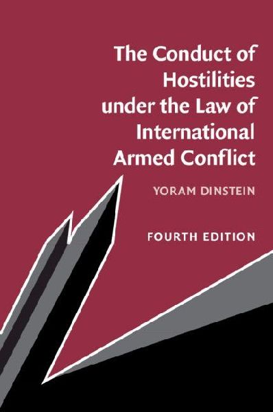 The Conduct of Hostilities under the Law of International Arme...