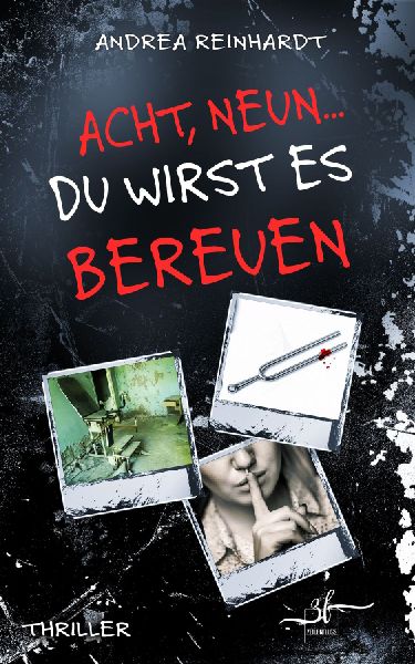 Acht, Neun ... du wirst es bereuen