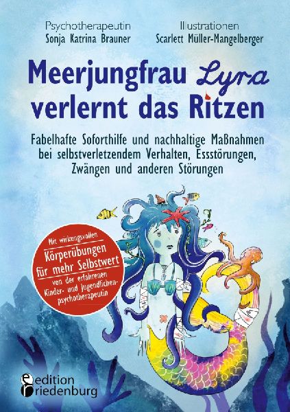 Meerjungfrau Lyra verlernt das Ritzen - Fabelhafte Soforthilfe...