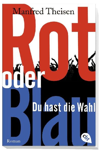 Rot oder Blau - Du hast die Wahl