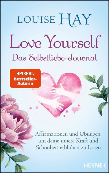 Love Yourself - Das Selbstliebe-Journal