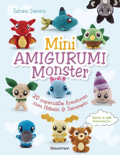 Mini Amigurumi Monster - 20 supersüße Kreaturen zum Häkeln ...