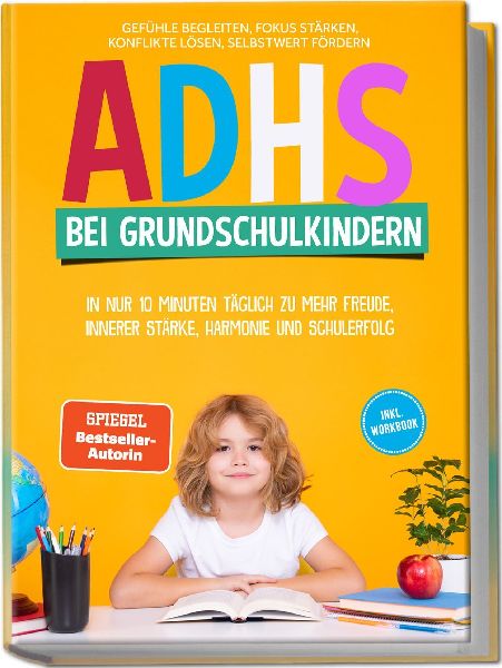 ADHS bei Grundschulkindern: In nur 10 Minuten täglich zu mehr...