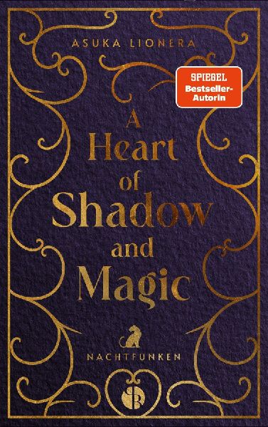 A Heart of Shadow and Magic: Nachtfunken | Mit wunderschönem Farbschnitt
