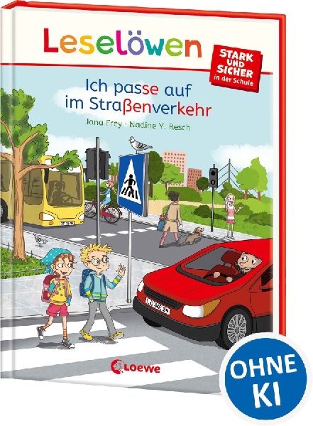 Leselöwen - stark und sicher in der Schule - Ich passe auf im Straßenverkehr