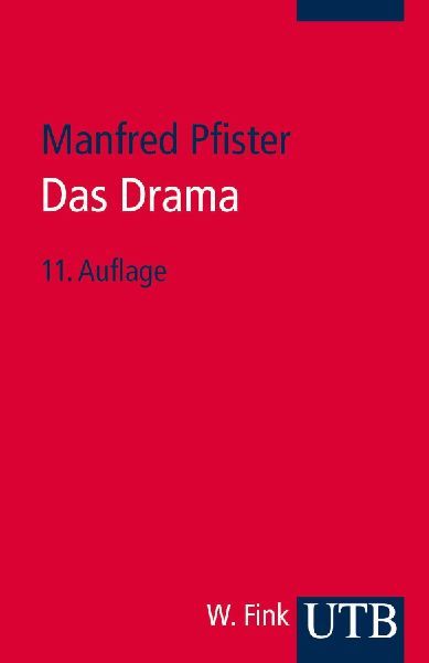 Das Drama. Theorie und Analyse