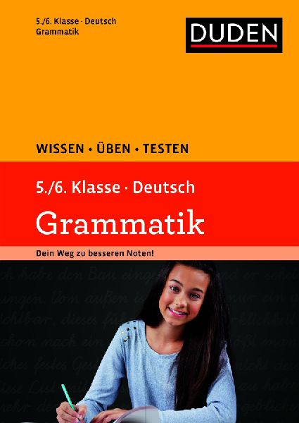 Wissen - Üben -Testen: Deutsch - Grammatik 5./6. Klasse