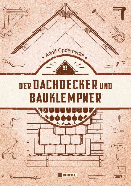Der Dachdecker und Bauklempner