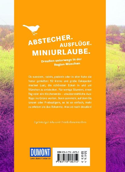 52 kleine & große Eskapaden in und um München