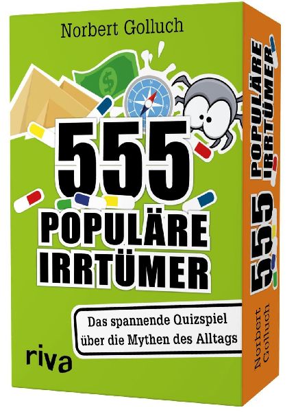 555 populäre Irrtümer - Das spannende Quizspiel rund um die Mythen des Alltags