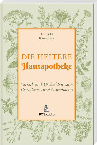 Die heitere Hausapotheke
