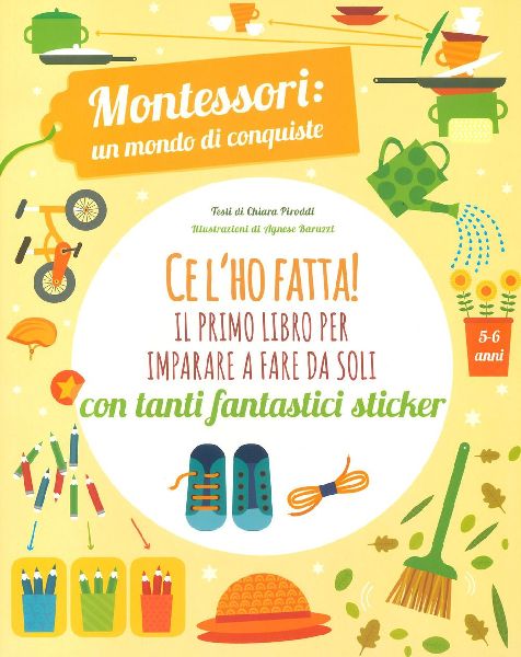Ce l'ho fatta! il primo libro per imparare a fare da soli...