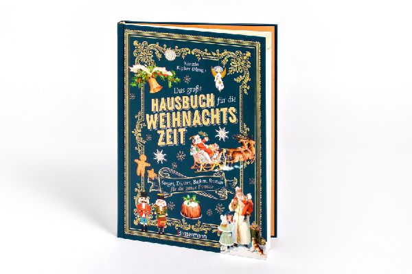 Das große Hausbuch für die Weihnachtszeit. Singen, Dichten, Backen, Basteln für die ganze Familie