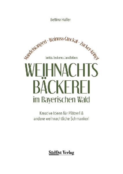 Weihnachtsbäckerei im Bayerischen Wald