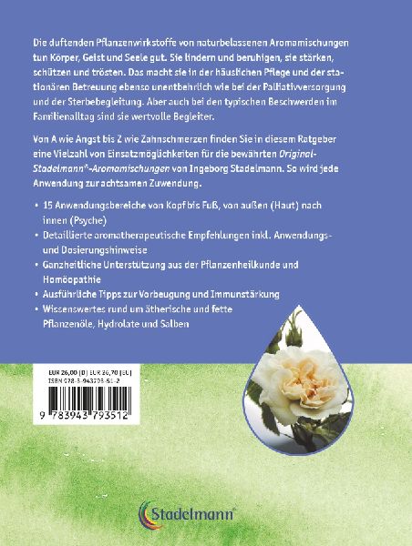 Aromapflege - Praktische Aromatherapie für den Pflege- und Familienalltag