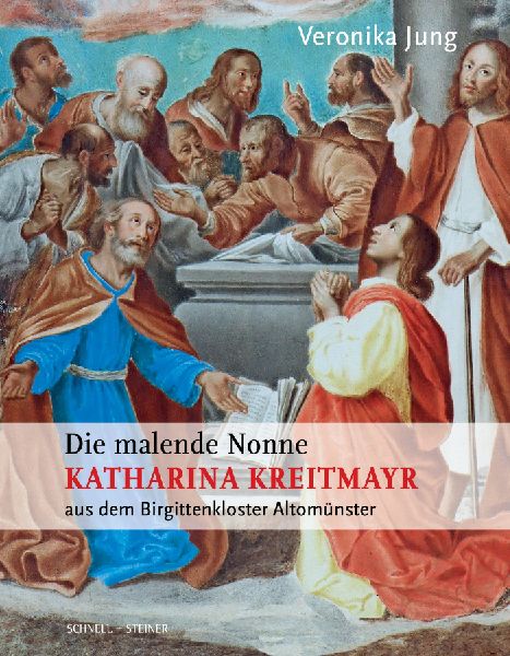 Die malende Nonne Katharina Kreitmayr OSsS (1640-1726) aus dem...