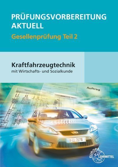 Prüfungsvorbereitung aktuell Kraftfahrzeugtechnik mit Wirtsch...