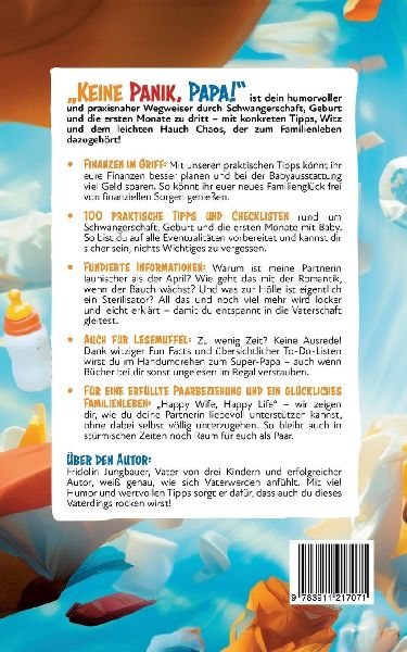 Keine Panik, Papa! 100 Überlebenstipps für Schwangerschaft, Geburt und das erste Jahr mit Baby. Der ultimative Ratgeber für werdende Väter.