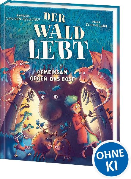 Der Wald lebt! (Band 1) - Gemeinsam gegen das Böse