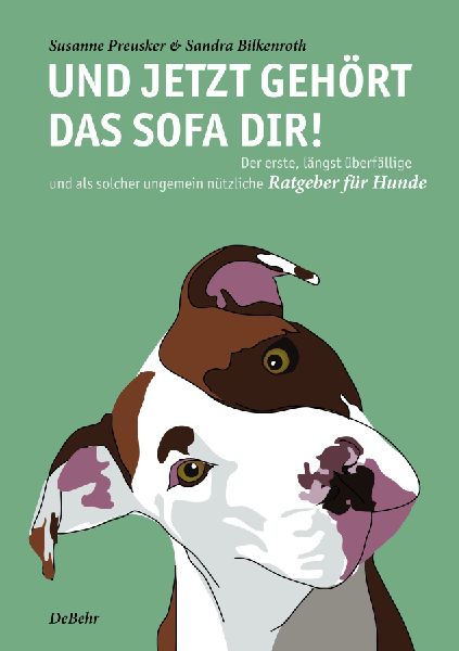 Und jetzt gehört das Sofa dir! - Der erste, längst überfäl...