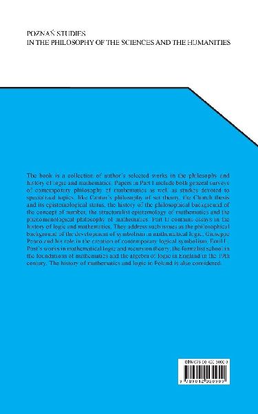 Essays in the Philosophy and History of Logic and Mathematics