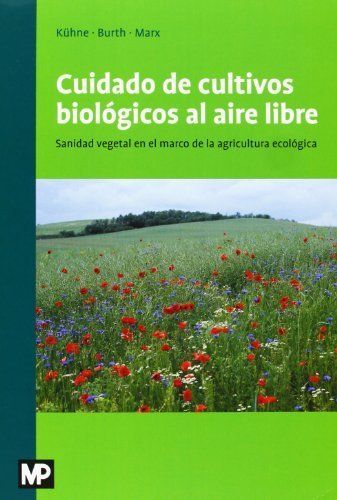 Cuidado de los cultivos biológicos al aire libre