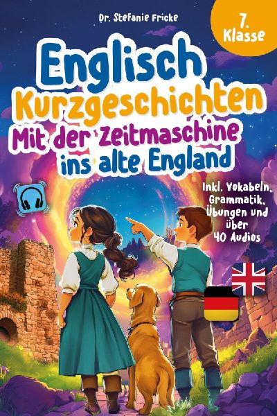 Englisch Kurzgeschichten 7. Klasse | Mit der Zeitmaschine ins ...
