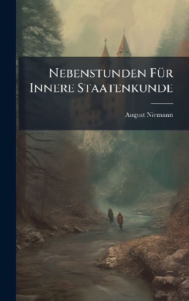 Nebenstunden FÃ1/4r Innere Staatenkunde
