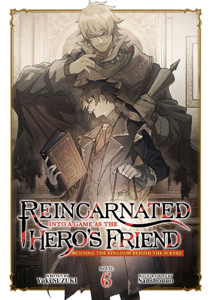 Reincarnated Into a Game as the Hero's Friend: Running th...