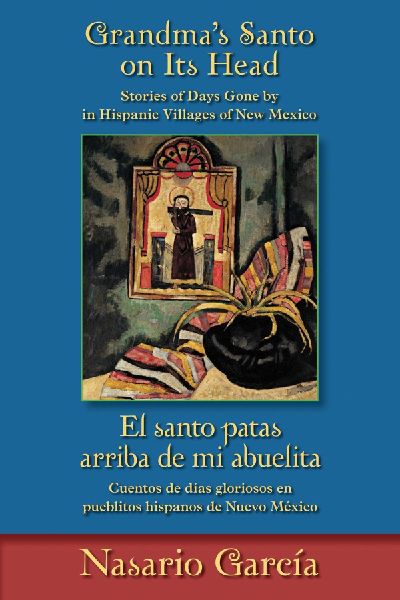 Grandma's Santo on Its Head / El Santo Patas Arriba de Mi...