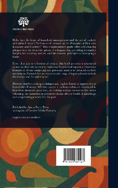 A Course of Lectures on the Principles of Domestic Economy and Cookery