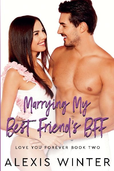 Marrying My Best Friend's BFF