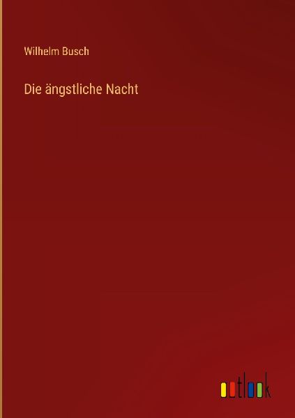 Die ängstliche Nacht