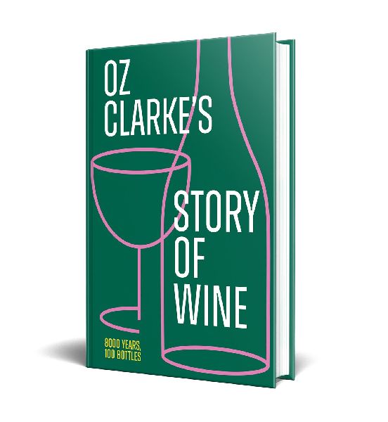 Oz Clarke's Story of Wine