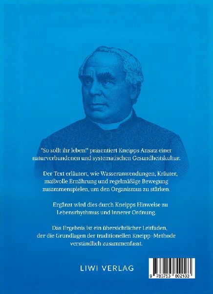 Sebastian Kneipp: So sollt ihr leben!