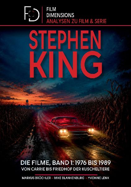 Stephen King - Die Filme, Band 1: 1976 bis 1989 (Ein Film Dime...