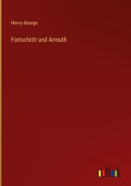 Fortschritt und Armuth