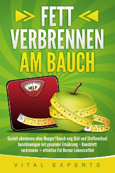 Fett verbrennen am Bauch: Gezielt abnehmen ohne Hunger! Bauch ...