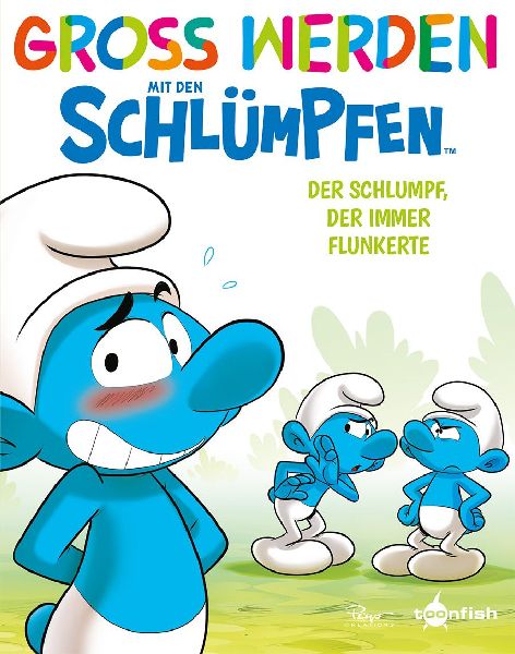 Groß werden mit den Schlümpfen: Der Schlumpf, der immer flun...