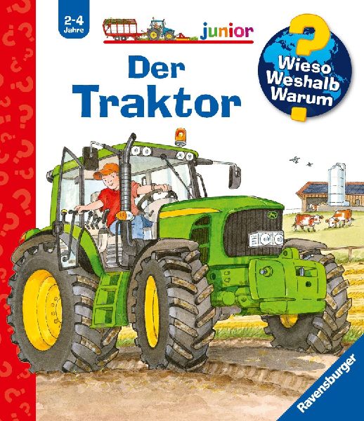 Wieso? Weshalb? Warum? junior, Band 34: Der Traktor