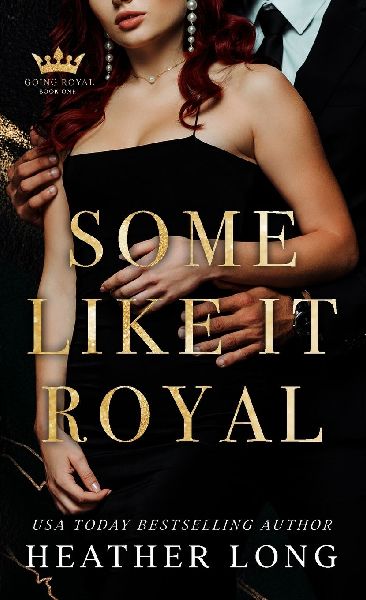 Some Like It Royal
