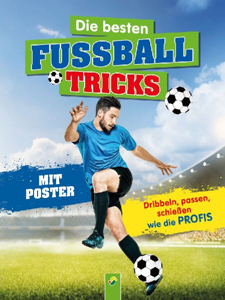 Die besten Fußballtricks  I Fussball Buch für Kinder ab 7 Jahren
