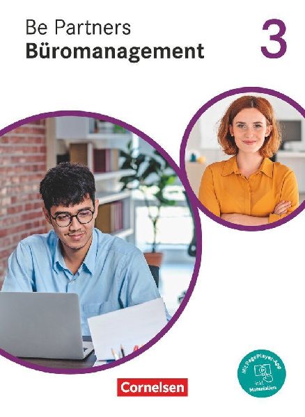 Be Partners - Büromanagement 3. Ausbildungsjahr: Lernfelder 9...